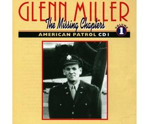 Miller,Glenn Orchestra - American Patrol Vol.1