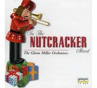 Miller, Glenn Orchestra - In the Nutcracker Mood