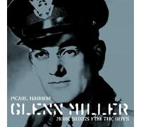 Miller, Glenn - Pearl Harbor: More Songs For The Boys