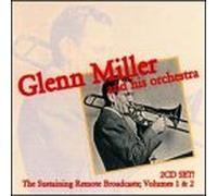 Miller, Glenn - Sustaining Remote Broadcasts
