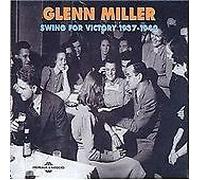 Glenn Miller - Swing for Victory 1937-1942 - New CD - N72z