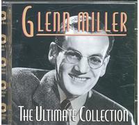 Miller, Glenn - The Ultimate Collection