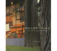 Miller/Hull: Architects of the Pacific Northwest