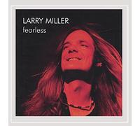 Miller, Larry - Fearless