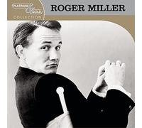 Miller, Roger - Platinum and Gold Collection