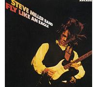 Miller Steve - Fly Like An Eagle