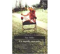 Miller Sue - Mondo Nascosto (Un)