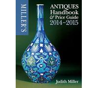 Miller's Antiques Handbook & Price Guide 2014-2015