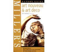 Miller's Art Nouveau and Art Deco Buyer's Guide (Miller's buyer's guide)