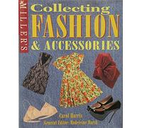 Miller's Collecting Fashion and Accessories