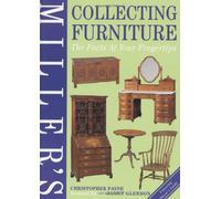 Miller's Collecting Furniture: The Facts at Your Fingertips