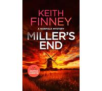Miller's End: A Cozy British Murder Mystery Series: 4 (The Norfolk Mysteries)