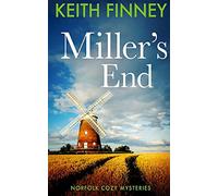Miller's End: Norfolk Cozy Mysteries - Book 4 (The Norfolk Mysteries)