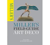 Miller's Field Guide: Art Deco (Miller's Field Guides)