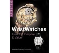 Miller's Wristwatches: How to Compare and Value