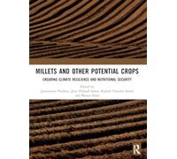 Millets and Other Potential Crops: Ensuring Climate Resilience and Nutritional Security