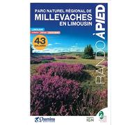 Millevaches PNR à pied - Limousin (Balades et randonnées)