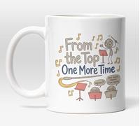 Millhouse Prints from the Top One More Time Mug,Funny Musician Gift, Orchestra Humor, Band Director Gift, Music Teacher Coffee Cup, Rehearsal Gag Gift