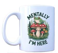 Millhouse Prints Mentally I’m Here Mug - Cute Frog on Mushroom Coffee Cup - Cottagecore Forest Vibes Drinkware
