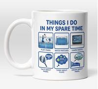 Millhouse Prints Things I Do in My Spare Time Padel Mug - Padel Player Coffee Cup - Funny Padel Enthusiast - 11oz Ceramic