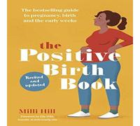 Milli Hill Positive Birth Book Paperback Milli Hill Multicolor