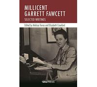 Millicent Garrett Fawcett: Selected Writings