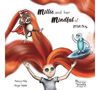 Millie and her Mindful of Mess: A Mindfulness book for Children & Adults: 1
