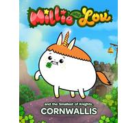 Millie and Lou and the smallest of Knights: Making friends with Cornwallis - The Legendary Unicorn!