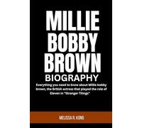 Millie Bobby Brown Biography: Everything you need to know about Millie bobby brown, the British actress that played the role of Eleven in “Stranger Things"