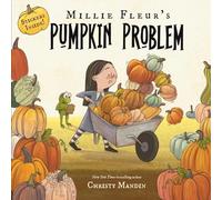 Millie Fleur's Pumpkin Problem: A picture book full of Halloween fun and chaos by the New York Times bestselling author Christy Mandin. Comes with a free sticker sheet!