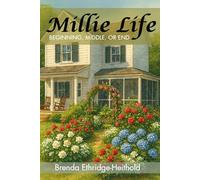 Millie Life: Beginning, Middle, or End