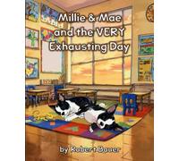Millie & Mae and the VERY Exhausting Day (The Adventures of Millie & Mae)