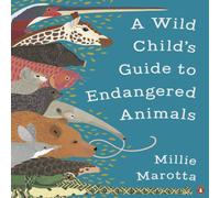 Millie Marotta Wild Child's Guide to Endangered Animals Paperback Book Millie Marotta Multicolor
