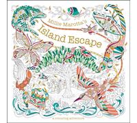 Millie Marotta's Island Escape : A Colouring Adventure