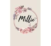 Millie notebook: personalized name, gift for ladies ,To write down their thoughts, observations, and plans ,120 Pages, 6*9 SIZE. (1-1 )