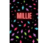 Millie Personalised Notebook: Candy/Sweets Design, Bright Colourful Fun Journal, Perfect Birthday Present, Christmas Gift, Party Bag Ideas, Secret ... Adults, For Homework, School, College, A5-ish