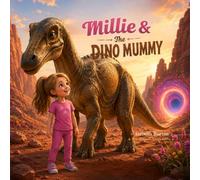 Millie & The Dino Mummy