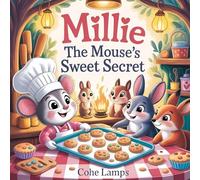 Millie the Mouse's Sweet Secret: 1 (Moonlit Whiskers)