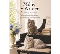 Millie y Winter: Libro para colorear para quienes aman los gatos y los momentos tranquilos
