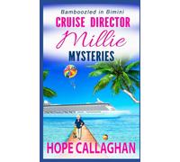 Millie's Cruise Ship Mysteries: Bamboozled in Bimini (Cruise Director Millie Mysteries)