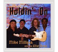 Milligan, Mike - Holdin on