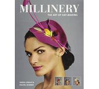 Millinery: The Art of Hat-Making