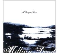 Million Dead - A Song To Ruin