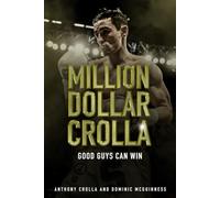 Million Dollar Crolla: Good Guys Can Win