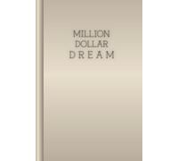 MILLION DOLLAR DREAM - LUXURY CHAMPAGNE EDITION: A Luxury Journal to Embrace Your Dreams, Invite Stillness and Harmonize with Your Purpose