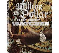 Million Dollar Hip Hop Watches: Rappers, Jewelers, and all that Ice