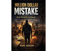 MILLION DOLLAR MISTAKE