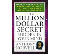 Million Dollar Secret Hidden In Your Mind:: Money Honors Fame (Tarcher Success Classics)