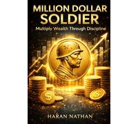 Million Dollar Soldier: Multiply Wealth Through Discipline