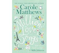 Million Love Songs: The laugh-out-loud, feel-good read from the Sunday Times bestseller